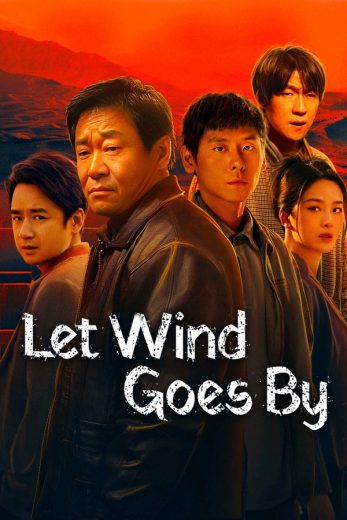 مسلسل دع الريح تمر Let Wind Goes By الحلقة 24 الاخيرة مترجمة